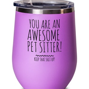 Pet Sitter Gifts, Pet Sitter Tumbler, Gift for Pet Sitter, Thank You Gift for Pet Sitter, Dog Sitter, Cat Sitter, Pet Sitting, Mother's Day image 1