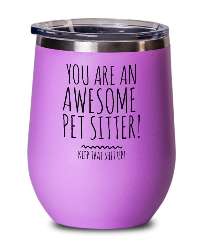 Pet Sitter Gifts, Pet Sitter Tumbler, Gift for Pet Sitter, Thank You Gift for Pet Sitter, Dog Sitter, Cat Sitter, Pet Sitting, Mother's Day image 1