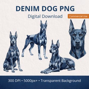 Può includere: Download digitale con quattro illustrazioni di Dobermann. I cani sono raffigurati in uno stile patchwork denim, con pose diverse. Il testo "DENIM DOG PNG" e "Digital Download" è visualizzato in alto.