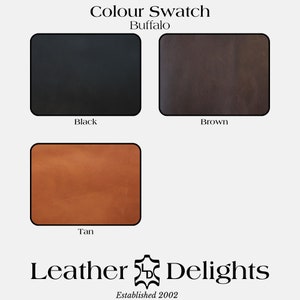 May include: Color swatch of Buffalo leather in black, brown, and tan. The image displays three rectangular swatches with rounded corners, each showcasing a different leather color. The text "Colour Swatch Buffalo" is at the top. The logo for Leather Delights is at the bottom.