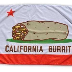 California Burrito Flag, Food Flag, Cali Burrito Gift, Mexican Food, San Diego Burrito, California Gifts