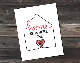 Home is Where the Heart is | Printable Wall Art | Housewarming Gift
