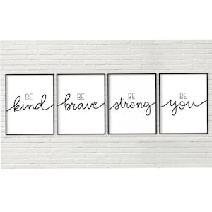 Be Kind Be Brave Be Strong Be You | Printable Wall Art | Inspirational Saying