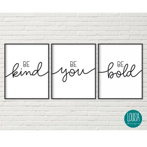Be Kind Be Bold Be You | Printable Wall Art | Inspirational Saying