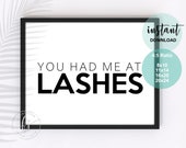 You Had Me At Lashes | Esthetician Decor | Spa Quote | Spa | Salon | Eyelash Quote | Beauty Quote | Spa Decor | Salon Decor | Quote