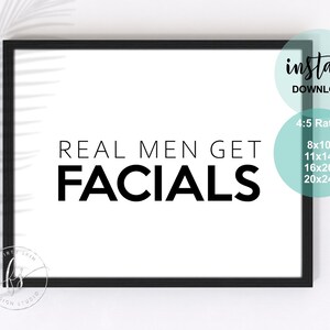 Real Men Get Facials Spa Decor Spa Quote Esthetician Decor Beauty Quote Spa Salon Spa Decor Esthetician Facials image 1