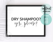 Dry Shampoo? Yes, Please! | Cosmetology Decor | Salon Quote | Wall Quote | Spa | Salon | Hair Care Quote | Beauty Quote | Salon Decor