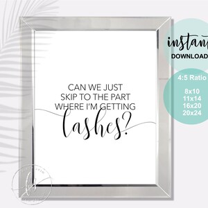 Can We Just Skip To The Part Where I&#39;m Getting Lashes? | Eyelashes | Spa | Salon | Salon Decor | Lash Extensions | Hair Stylist | Spa Print
