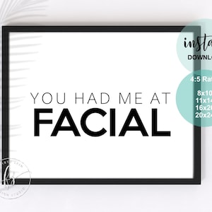 You Had Me At Facial | Spa Decor | Spa Quote | Esthetician Decor | Beauty Quote | Spa | Salon | Spa Decor | Esthetician | Skin Care