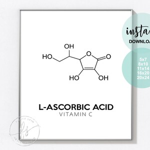 May include: Printable digital download of a black and white illustration of the chemical structure of L-Ascorbic Acid, also known as Vitamin C. The illustration is on a white background with the text "L-Ascorbic Acid" and "Vitamin C" below the illustration. The text "instant download" is in the top right corner of the image. The text "5x7, 8x10, 11x14, 16x20, 20x24" is in the bottom right corner of the image.