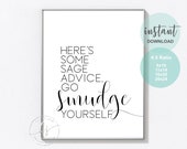 Here's Some Sage Advice, Go Smudge Yourself | Wall Quote | Spa Decor | Spa | Esthetician Decor | Massage Decor | Home Decor | Digital Print