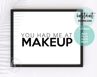 You Had Me At Makeup | Spa Decor | Spa Quote | Esthetician Decor | Beauty Quote | Spa | Salon | Spa Decor | Esthetician | Skin Care