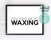 You Had Me At Waxing | Spa Decor | Spa Quote | Esthetician Decor | Beauty Quote | Spa | Salon | Spa Decor | Esthetician | Skin Care