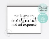 Nails Are An Investment Not An Expense | Spa Decor | Spa Quote | Esthetician Decor | Beauty Quote | Spa | Salon | Spa Decor | Nail Tech