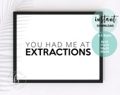 You Had Me At Extractions | Spa Decor | Spa Quote | Esthetician Decor | Beauty Quote | Spa | Salon | Spa Decor | Esthetician | Skin Care