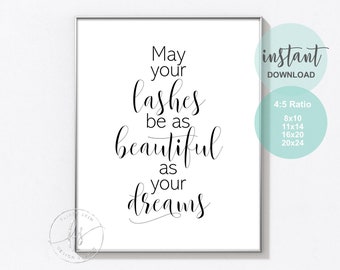 May Your Lashes Be As Beautiful As Your Dreams | Spa | Salon | Eyelash Quote | Salon Decor | Spa Decor | Eyelash Extensions | Lash Print