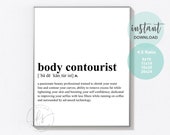 Body Contourist | Esthetician Decor | Spa Quote | Salon Quote | Wall Quote | Spa | Salon | Skin Care Quote | Medical Spa | Print | Med Spa