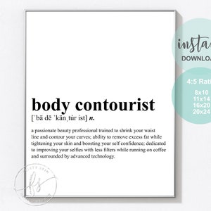 Body Contourist | Esthetician Decor | Spa Quote | Salon Quote | Wall Quote | Spa | Salon | Skin Care Quote | Medical Spa | Print | Med Spa