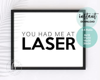You Had Me At Laser | Spa Decor | Spa Quote | Esthetician Decor | Beauty Quote | Spa | Salon | Spa Decor | Esthetician | Skin Care