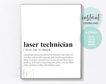 Laser Technician | Esthetician Decor | Spa Quote | Salon Quote | Spa | Salon | Skin Care Quote | Beauty Quote | Medical Spa | Med Spa