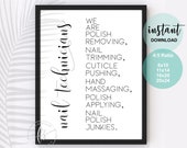 Nail Technicians | Nail Quote | Salon Quote | Spa | Salon | Nail Care Quote | Beauty Quote | Salon Decor | Manicure | Pedicure | Nails Print