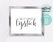 But First, Lipstick | Esthetician Decor | Spa Quote | Wall Quote | Home Decor | Spa | Salon | Skin Care Quote | Beauty Quote | Beauty