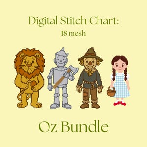 May include: Digital stitch chart featuring pixelated illustrations of characters from The Wizard of Oz. Includes the Cowardly Lion, Tin Man, Scarecrow, and Dorothy. The text "Digital Stitch Chart: 18 mesh" and "Oz Bundle" are also present.