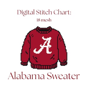 May include: Digital stitch chart of an Alabama sweater in a pixelated design. The crimson sweater features a white "A" on the front. The text "Digital Stitch Chart: 18 mesh" and "Alabama Sweater" are also displayed.