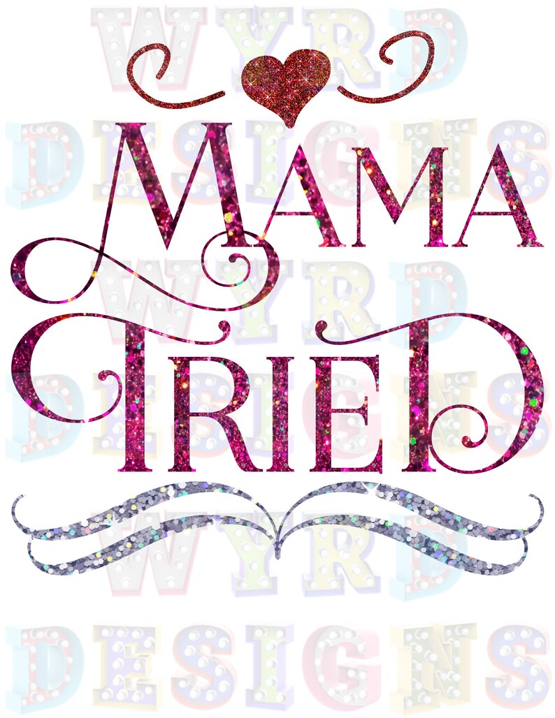Free Free Mama Tried Svg 683 SVG PNG EPS DXF File