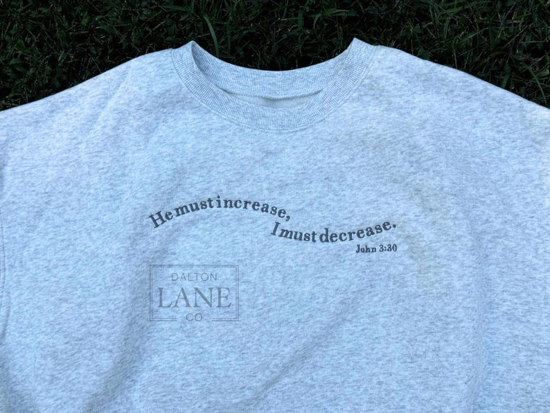 He Must Increase, I Must Decrease Embroidered Sweatshirt | John 3:30 Bible Verse Soft Crewneck Bild 2