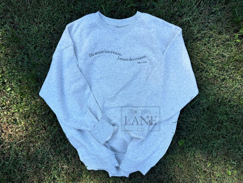 He Must Increase, I Must Decrease Embroidered Sweatshirt | John 3:30 Bible Verse Soft Crewneck Bild 1
