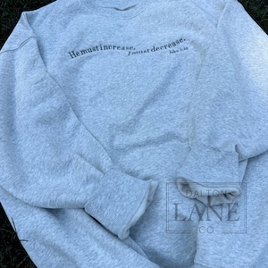 He Must Increase, I Must Decrease Embroidered Sweatshirt | John 3:30 Bible Verse Soft Crewneck Bild 6