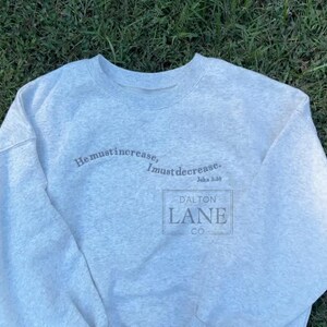 He Must Increase, I Must Decrease Embroidered Sweatshirt | John 3:30 Bible Verse Soft Crewneck Bild 5
