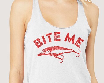 Funny Fishing Shirts For Women - Bite Me Fishing Lure Womens Tank Top - Gift Ideas For Fishermen - Womens Graphic Fishing Shirts