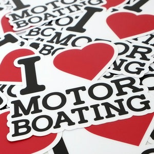 Funny Boat Stickers, I Love Motor Boating Sticker, Cooler Decals, Lake Life Stickers, Gifts for Boaters, Boat Owners