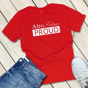 Afro Latina Proud