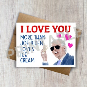 IMPRIMIBLE Joe Biden Tarjeta del Día de San Valentín / tarjeta de San Valentín novia novio esposa marido / tarjeta tonta de Biden / tarjeta de aniversario divertida Biden