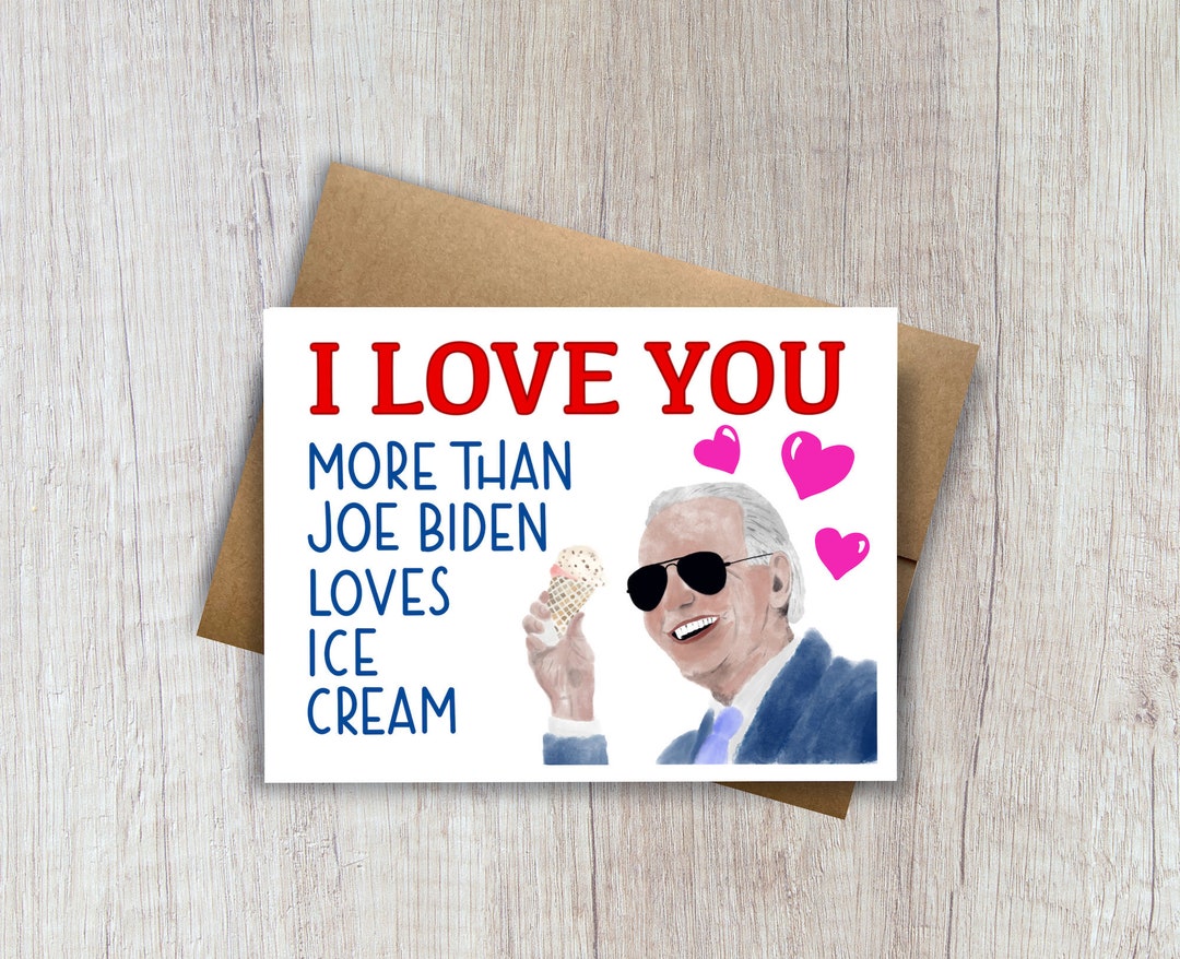 Funny Joe Biden Valentines Day Card Valentine Card