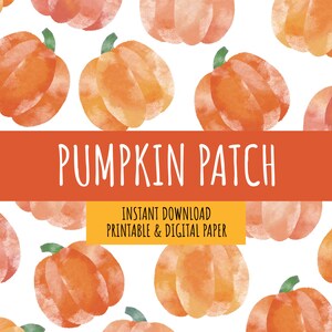 May include: A seamless digital paper pattern featuring watercolor pumpkins in shades of orange and yellow. The text "Pumpkin Patch" is displayed in a banner at the top of the design.  The text "Instant Download Printable & Digital Paper" is displayed in a banner at the bottom of the design.