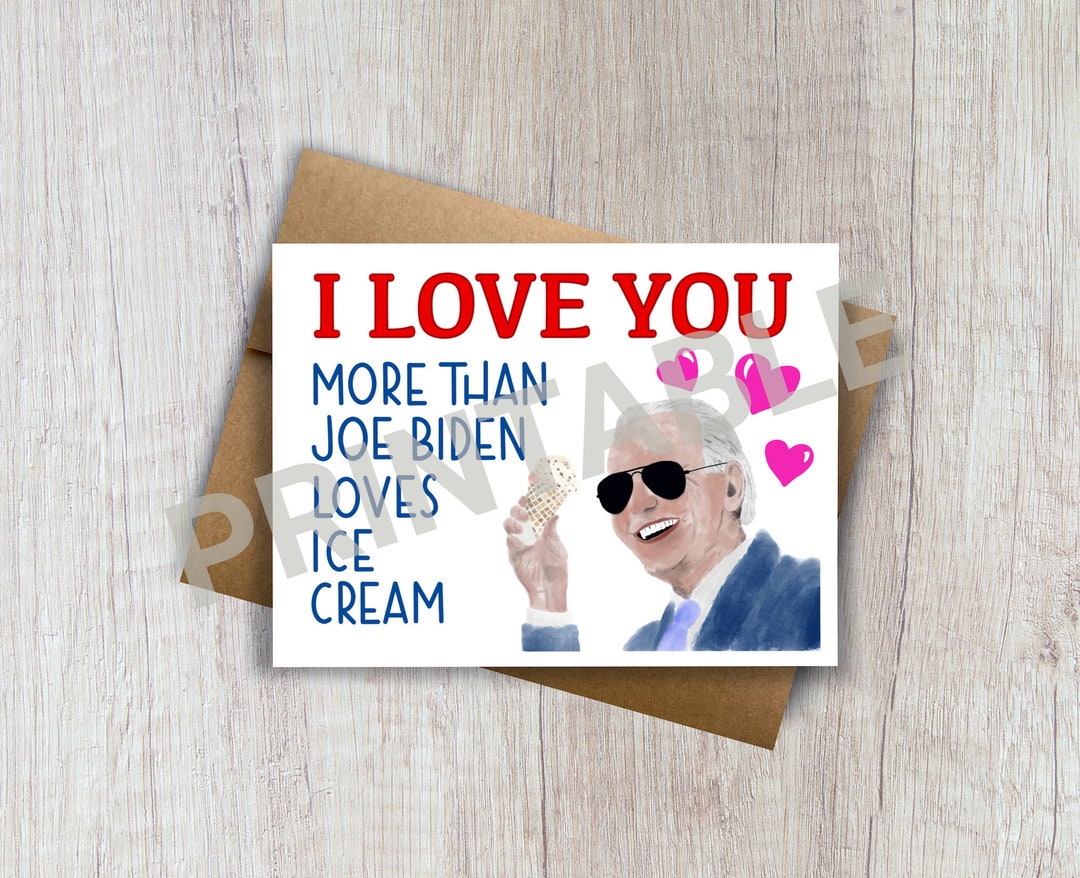 PRINTABLE Joe Biden Valentines Day Card |valentine Card Girlfriend ...