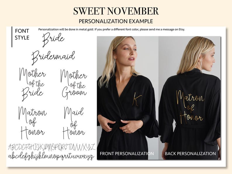 May include: A black robe with gold lettering that says "Matron of Honor" on the back and a gold letter "K" on the front. The robe is shown on two models. The image also shows a font style guide with different titles for robes, such as "Bride", "Bridesmaid", "Mother of the Bride", and "Maid of Honor".
