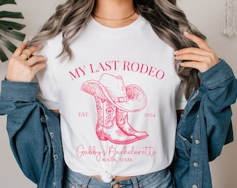 My Last Rodeo Bachelorette Shirt, Custom Western Bachelorette Shirt, Personalized Location Western Bridal Party Shirt, Western Bride Shirt