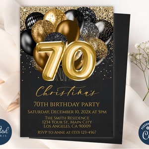 May include: A black and gold 70th birthday party invitation with gold balloons and confetti. The invitation reads "Chrisliha's 70th Birthday Party" and includes the date, time, and location of the party. RSVP to Anne at (333) 123-4567.