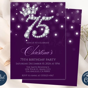 May include: Purple invitation with a sparkling diamond-encrusted number 75 and a crown. The text reads "Join us to celebrate Christina's 75th Birthday Party, Saturday, December 10, 202X at 5PM, The Smith Residence, 1234 Your St., Main City, Los Angeles, CA 90003, RSVP to Anne at (333)123-4567".