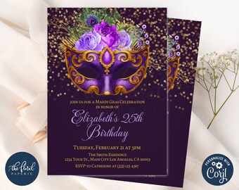 May include: Purple and gold Mardi Gras party invitation with a masquerade mask, flowers, and gold glitter. The invitation reads "Join us for a Mardi Gras Celebration in honor of Elizabeth's 25th Birthday. Tuesday, February 21 at 5pm. The Smith Residence, 1234 Your St., Main City Los Angeles, CA 90003. RSVP to Catherine at (333) 123-4567."