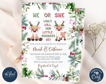 May include: A gender reveal invitation card featuring watercolor reindeer with crowns, surrounded by a festive border of pine branches, holly, and red berries. The text reads: HE OR SHE WHAT WILL OUR LITTLE REINDEER BE? JOIN US FOR A GENDER REVEAL HONORING Mark & Catherine SATURDAY, DECEMBER 18, 2021 AT 2PM 1234 LOVE ST. HOPE LANE, LOS ANGELES, CA 90003 RSVP TO ANNE AT (333) 123-4567 Registered at Target.