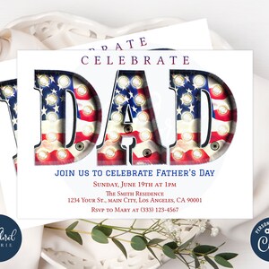 May include: Invitation to celebrate Father's Day with a festive design featuring the word "DAD" in bold blue letters with a red, white, and blue American flag pattern and white light bulbs around the letters. The text reads "Join us to celebrate Father's Day, Sunday, June 19th at 1 PM, The Smith Residence, 1234 Your St., Main City, Los Angeles, CA 90001, RSVP to Mary at (333) 123-4567."