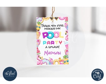 May include: A pink and blue thank you tag with a pool party theme. The tag features a colorful pool float, a flamingo, a pineapple, and a donut. The text on the tag reads "Thank you for making my pool party a splash! Madison".