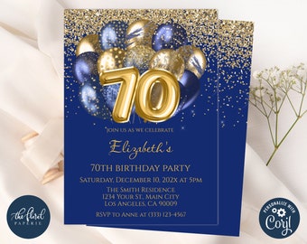 May include: A rectangular birthday party invitation card featuring a deep blue background with gold glitter at the top. A cluster of navy and gold balloons surrounds a large, metallic gold number 70. The text reads: JOIN US AS WE CELEBRATE Elizabeth's 70TH BIRTHDAY PARTY SATURDAY, DECEMBER 10, 202X AT 5PM THE SMITH RESIDENCE 1234 YOUR ST., MAIN CITY LOS ANGELES, CA 90009 RSVP TO ANNE AT (333) 123-4567.