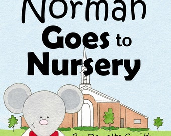 Norman Goes to Nursery